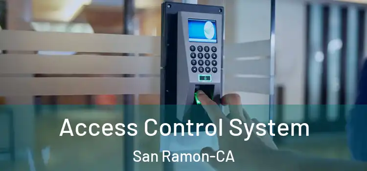  Access Control System San Ramon-CA