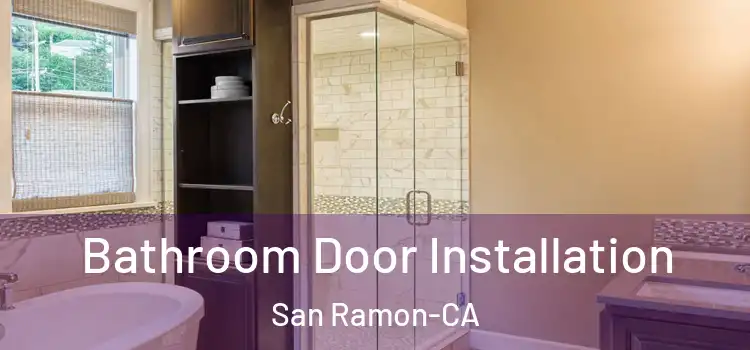  Bathroom Door Installation San Ramon-CA