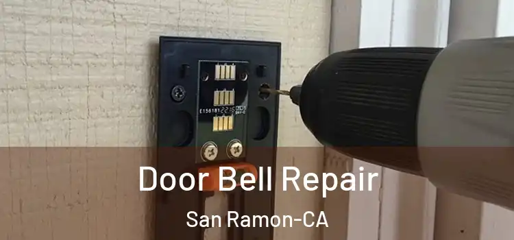  Door Bell Repair San Ramon-CA