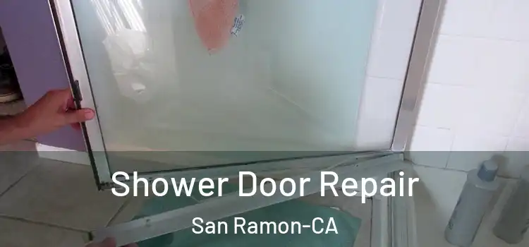  Shower Door Repair San Ramon-CA