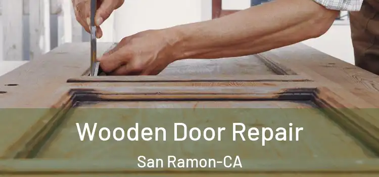  Wooden Door Repair San Ramon-CA